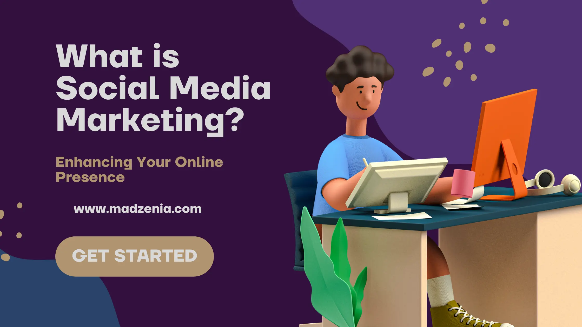 What is Social Media Marketing - Madzenia.com